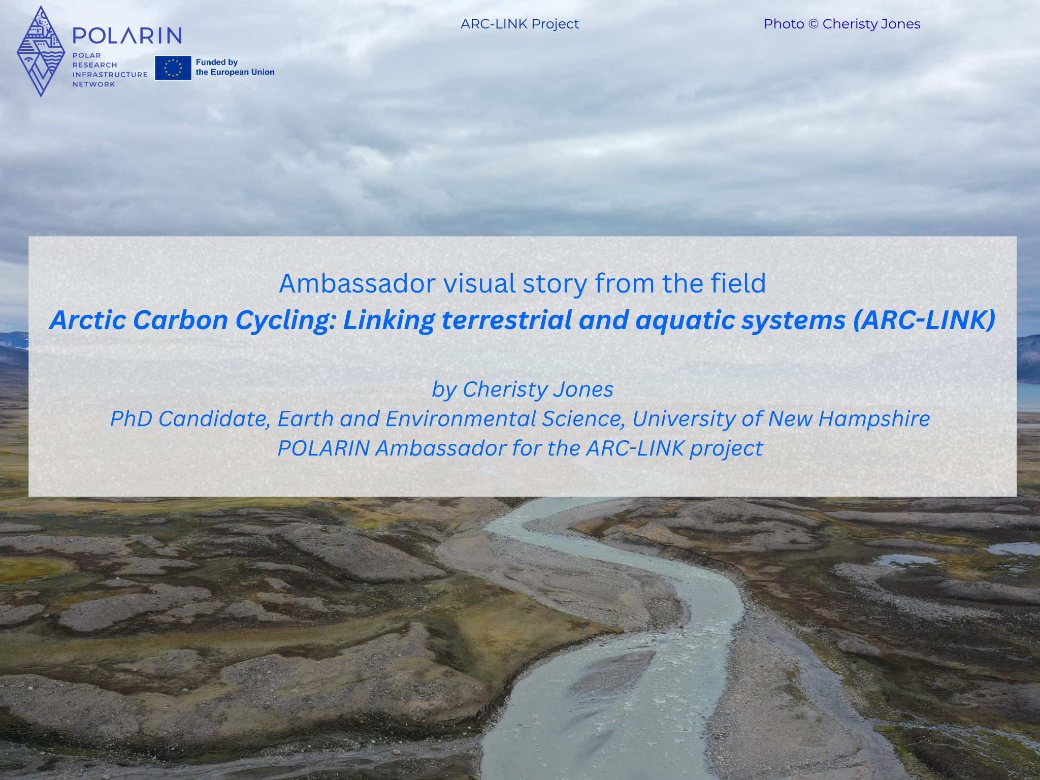 Arctic Carbon Cycling: Linking terrestrial and aquatic systems (ARC-LINK) – New Ambassador visual story from the field!