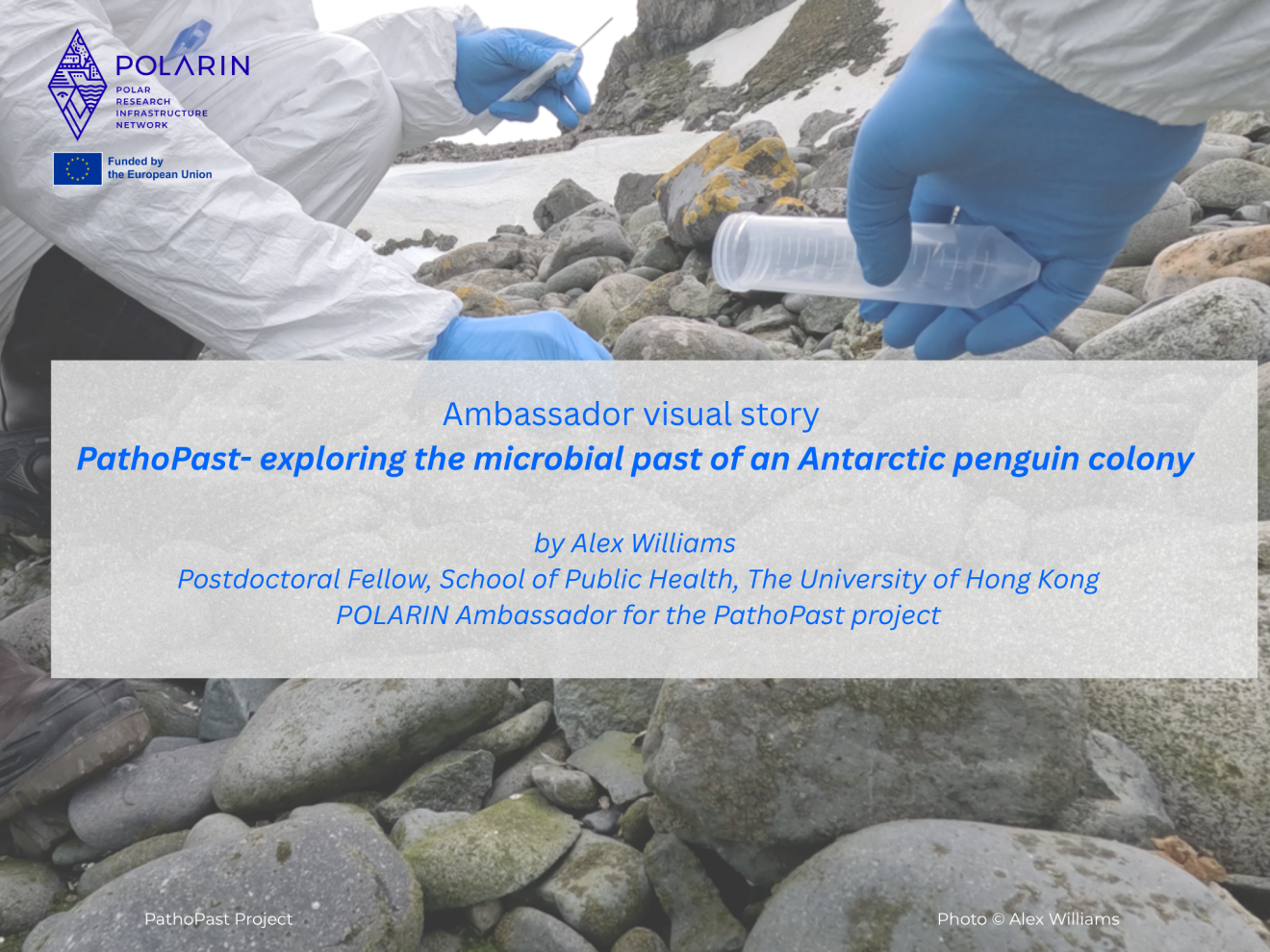 PathoPast- exploring the microbial past of an Antarctic penguin colony- New Ambassador visual story from the field!